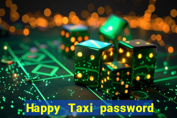 Happy Taxi password road 96 road 96 senha do cofre